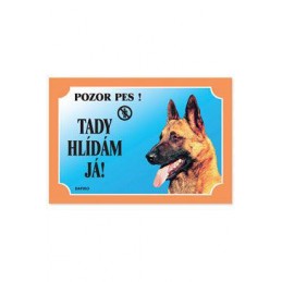 Tabuľka Tu strážim!...